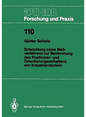预订 Entwicklung Eines Meßverfahrens Zur Bestimmung Des Positionier- Und Orientierungsverhaltens Von Industrierobotern