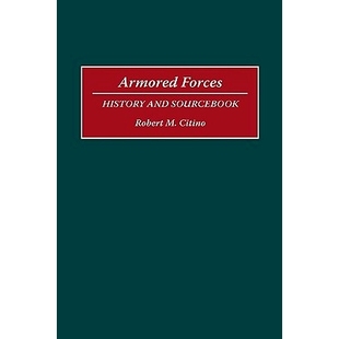 Armored Sourcebook Forces and 9780313285004 History 预订