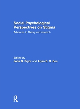 预订 Social Psychological Perspectives on Stigma: Advances in Theory and Research 社会心理学视角下对耻辱的理解：理论与研
