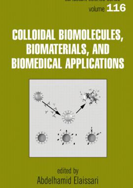 【预订】Colloidal Biomolecules, Biomaterials, and Biomedical Applications
