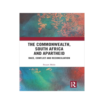 [预订]The Commonwealth, South Africa, and Apartheid 9781032077468