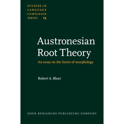 预订 Austronesian Root Theory. An essay on the limits of morphology.: 9789027230201