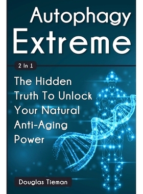 预订 Au*hagy Extreme 2 In 1: The Hidden Truth To Unlock Your Natural Anti-Aging Power