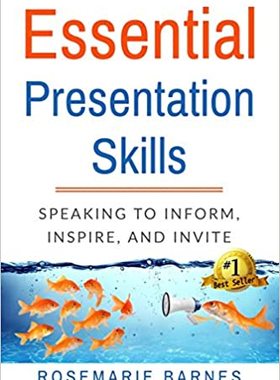 【预订】Essential Presentation Skills: Speaking to Inform, Inspire and Invite 9781734532500