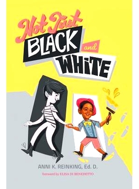 预订 Not Just Black and White: A White Mother's Story of Raising a Black Son in Multiracial America