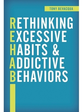 预订 Rethinking Excessive Habits and Addictive Behaviors 反思过度习惯与成瘾行为: 9781442248298