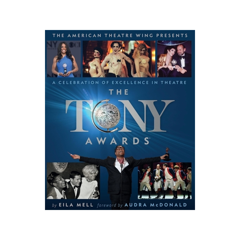 托尼奖 75周年官方画册 音乐剧 林漫威 休·杰克曼 百老汇 The Tony Awards: A Celebration of Excellence in Theatre 英文原版