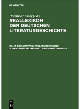 预订 Nachträge: Auslanddeutsches Schrifttum - Trunkenheitsliteratur. Register: 9783112357736