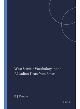 预订 West Semitic Vocabulary in the Akkadian Texts from Emar 阿卡德语文本中的西闪族词汇: 9781575069104