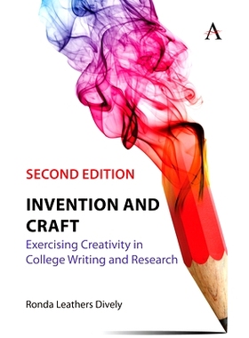 预订 Invention and Craft, Second Edition: Exercising Creativity in College Writing and Research 发明与工艺，*版：在大
