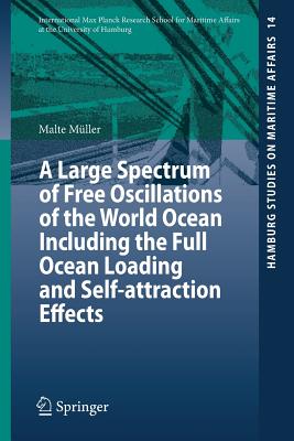 【预订】A Large Spectrum of Free Oscillations of the World Ocean Including the Full Ocean Loading and Self-attract...-封面