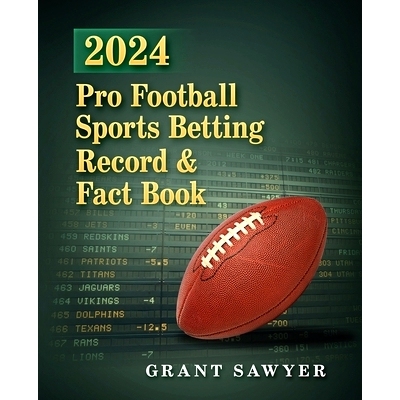 预订 2024 Pro Football Sports Betting Record and Fact Book: 9798333488862