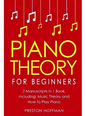 预订 Piano Theory: For Beginners - Bundle - The Only 2 Books You Need to Learn Piano Music Theory, Piano Tuning and Pian