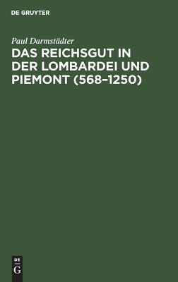 【预订】Das Reichsgut in der Lombardei und Piemont (568–1250) 9783110001266
