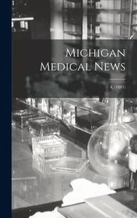 Medical Michigan News; 9781013430022 1881 预订