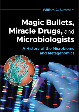 现货 Magic Bullets, Miracle Drugs, And Microbiologists