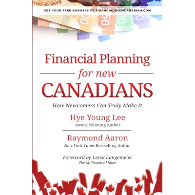 预订 Financial Planning for New Canadians: How Newcomers Can Truly Make It: 9781772773088