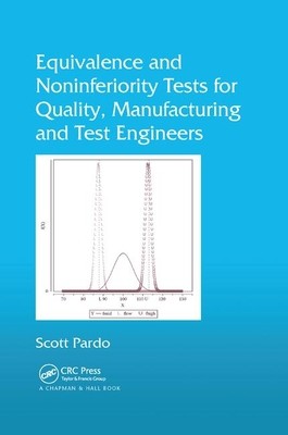 【预订】Equivalence and Noninferiority Tests for Quality, Manufacturing and Test Engineers