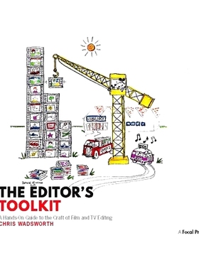 预订 The Editor’s Toolkit: A Hands-On Guide to the Craft of Film and TV Editing 编辑工具包：电影和电视编辑手法实践指南: