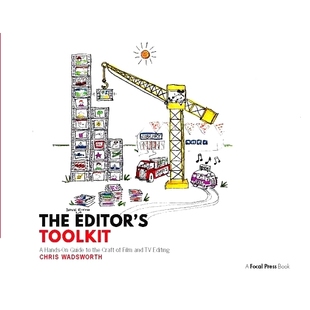 编辑工具包：电影和电视编辑手法实践指南 Editing Hands the The Editor’s Toolkit Guide 预订 Craft and Film