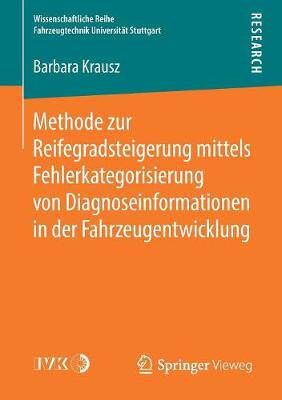 预订 Methode zur Reifegradsteigerung mittels Fehlerkategorisierung von Diagnoseinformationen in der Fahrzeugentwicklung