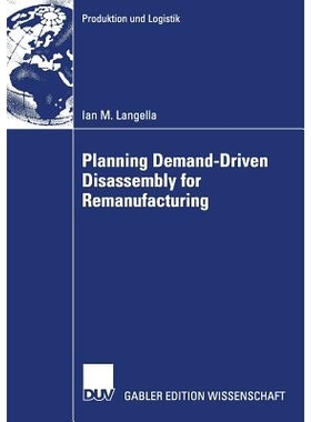 预订 Planning Demand-Driven Disassembly for Remanufacturing: 9783835007758