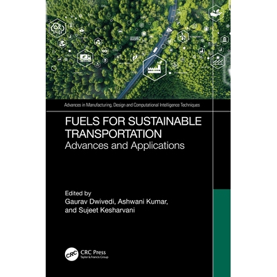 预订 Fuels for Sustainable Transportation Advances, and Applications 适合可持续交通的燃料：进展与应用 9781032878300