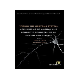 [预订]Wiring the Nervous System: Mechanisms of Axonal and Dendritic Remodelling in Health and Disease 9788770228527