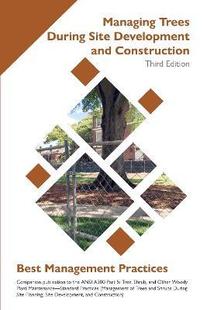 Development During Site Construction and Managing 预订 Trees