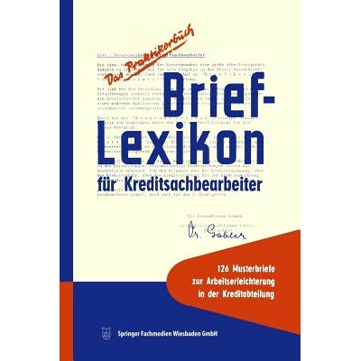 预订 Brief-Lexikon für Kreditsachbearbeiter: Ein Handbuch für die bankmäßige Kreditbearbeitung: 9783663127260