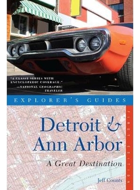 预订 Explorer’s Guide Detroit & Ann Arbor: A Great Destination 探险家指南底特律和安娜堡：一个伟大的目的地: 978158157141