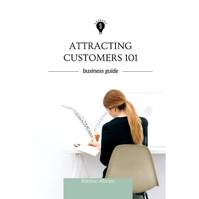 预订 Attracting Customers 101: 5 ways to attract customers: 9798398411744