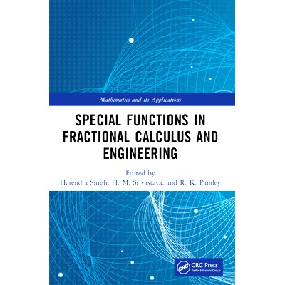 预订 Special Functions in Fractional Calculus and Engineering 分数阶微积分与工程中的特殊函数: 9781032436029