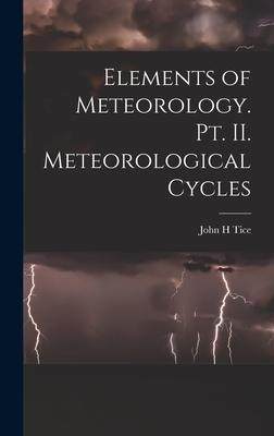 [预订]Elements of Meteorology. pt. II. Meteorological Cycles 9781018303963