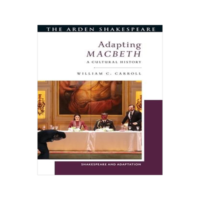 [预订]Adapting Macbeth: A Cultural History 9781350288546