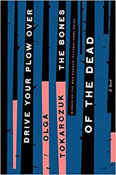 精装 Drive Your Plow Over the Bones of the Dead Olga Tokarczuk 2018诺贝尔文学奖