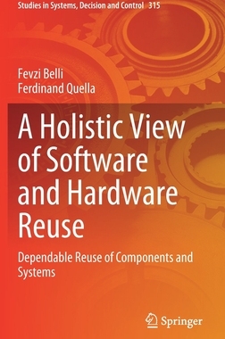 【预订】A Holistic View of Software and Hardware Reuse 9783030722609