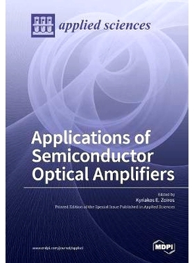 预订 Applications of Semiconductor Optical Amplifiers: 9783038971702