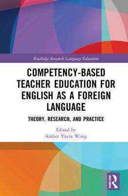 [预订]Competency-Based Teacher Education for English as a Foreign Language 9781032080727