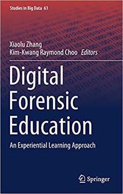 【预售】Digital Forensic Education: An Experiential Learning Approach