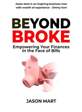 预订 Beyond Broke: Empowering Your Finances in the Face of Bills: 9798862165258