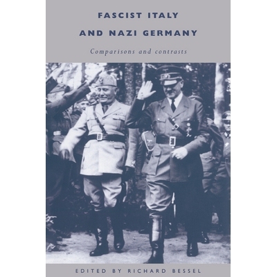 预订 Fascist Italy and Nazi Germany: Comparisons and Contrasts: 9780521477116