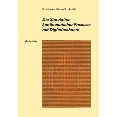 预订 Die Simulation kontinuierlicher Prozesse mit Digitalrechnern: Eine vergleichende Analyse der Techniken bei der digi