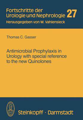 【预订】Antimicrobial Prophylaxis in Urology with special reference to the new Quinolones