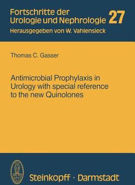 【预订】Antimicrobial Prophylaxis in Urology with special reference to the new Quinolones