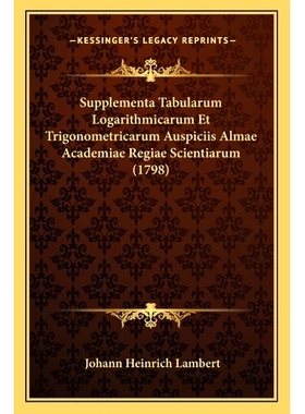 预订 Supplementa Tabularum Logarithmicarum Et Trigonometricarum Auspiciis Almae Academiae Regiae Scientiarum (1798): 978