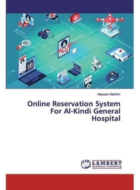 预订 Online Reservation System For Al-Kindi General Hospital 金迪综合医院在线预约系统: 9786200221728