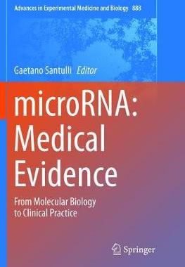 预订 MicroRNA: Medical Evidence: From Molecular Biology to Clinical Practice