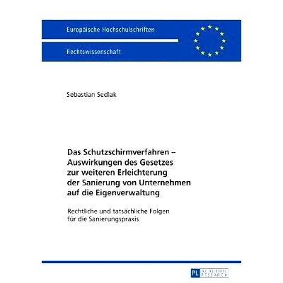 预订 Das Schutzschirmverfahren – Auswirkungen des Gesetzes zur weiteren Erleichterung der Sanierung von Unternehmen auf
