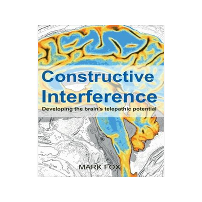 [预订]Constructive Interference: Developing the brain’s telepathic potential 9781913438050